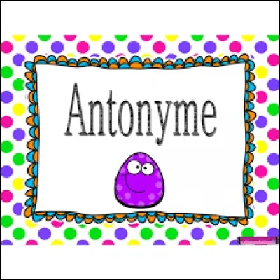What is an antonym?