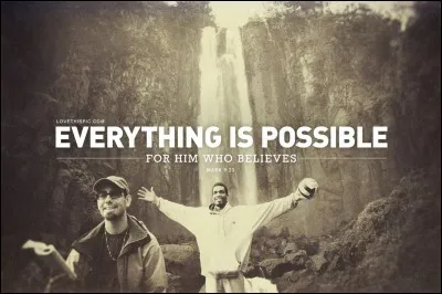  everything is possible.