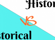 Historic vs historical