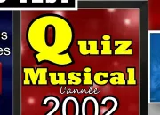 Quiz Chansons francophones de l'année 2002