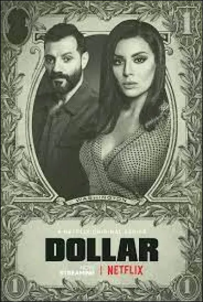 What country does the series "Dollar" come from ?