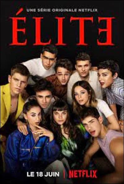 What country is the series "Elite" from?