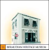 The Bermudian Heritage Museum is the first fully exhibited Black History Museum of Bermuda. In what building is this museum located?