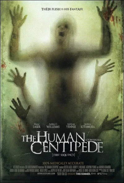 The Human Centipede'' is a film trilogy.