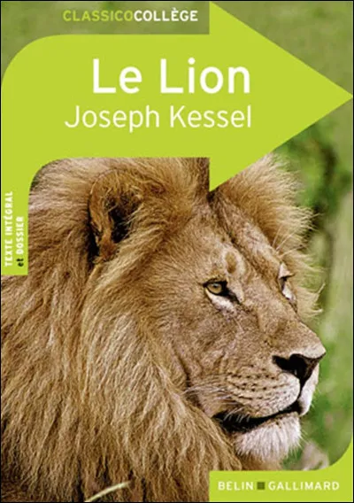 In what year was Joseph Kessel's novel Le Lion published?