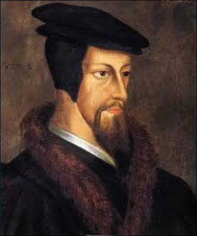 JULY 10, 1509 - Birth in Noyon (Picardy) of a French reformer theologian: which one?