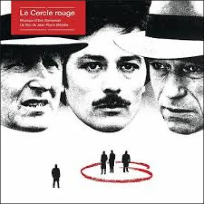 For which French actor was Le Cercle rouge his penultimate film before his death?