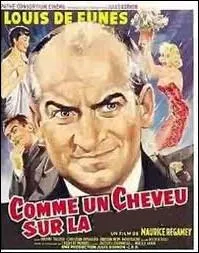 Like a hair on the ... . .