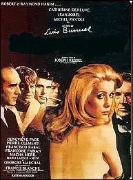 1967 film by director Luis Bunuel adapted from the novel of the same name by Joseph Kessel with Catherine Deneuve, Jean Sorel, Michel Piccoli :