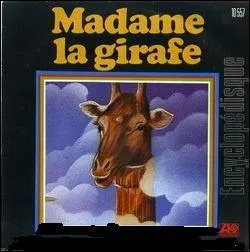 What was the name of the singer who sang Madame la girafe, a children's song from the 70s?