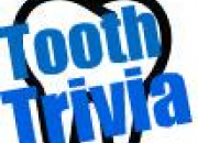 Tooth Trivia Quiz
