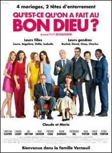 Is the movie "Qu'est ce qu'on a fait au bon dieu ?" :