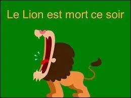 Which band sang Le lion est mort ce soir in the 90s?