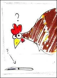 What does Comme une poule qui a trouve un couteau mean?