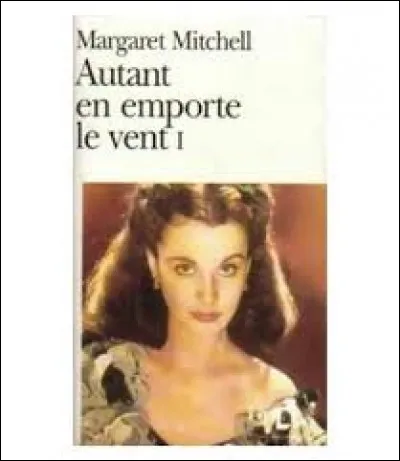 Gone with the Wind is one of only two novels written by Margaret Mitchell.